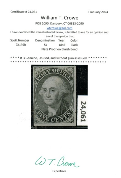 USA Scott 9X1P5b 1845 Postmaster Provisional Plate Proof, 2024 Crowe Cert (SCV $150)