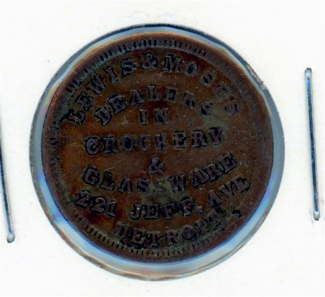 1863 Detroit Civil War Store Card Token - Lewis & Moses, R8 XF (Est $125-175)