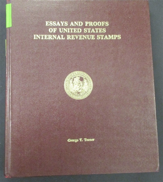 Essays and Proofs of United States Internal Revenue Stamps. Turner, George T. (Est $50-100)