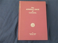 The Admiral Issue of Canada Hardcover, George C Marler, 1982 (Est $30-40)