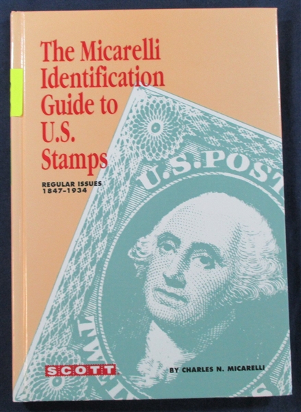 The Micarelli Identification Guide to U.S. Stamps: Regular Issues, 1847-1934 (Est $50-100)