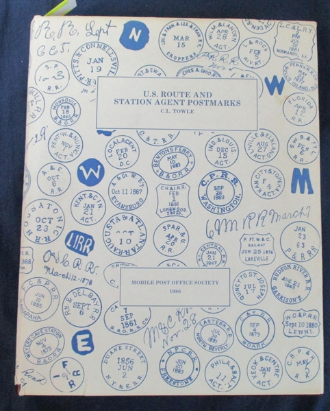 U.S. Route and Station Agent Postmarks, C.L. Towle (1986)