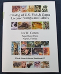 "Catalog of US Fish & Game License Stamps and Labels" - Ira Cotton (Est $40-50)