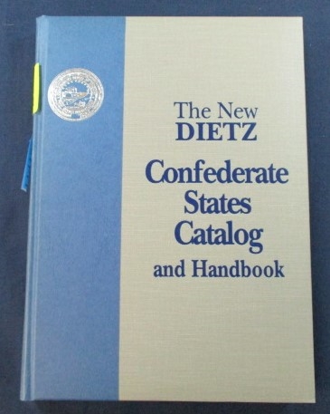 New Dietz Confederate States Catalog and Handbook, Hubert Skinner, 1986 (Est $60-80)