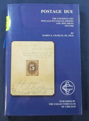 Postage Due - The United States Postage Due Essays, Proofs and Specimens 1879-1986 (Est $30-40)