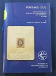 "Postage Due - The United States Postage Due Essays, Proofs and Specimens 1879-1986" (Est $30-40)