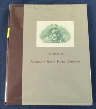 The Story of American Bank Note Company, Wm. Griffiths, 1959 First Edition (Est $100-150)