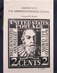 "Essays For U.S. Adhesive Postage Stamps" - Clarence W. Brazer 