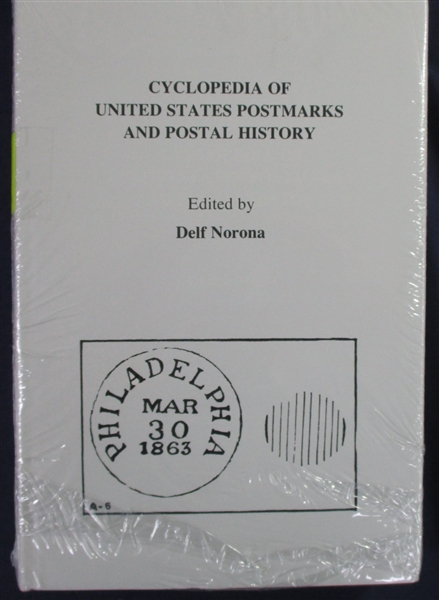Cyclopedia of United States Postmarks & Postal History - Edited by Delf Norona