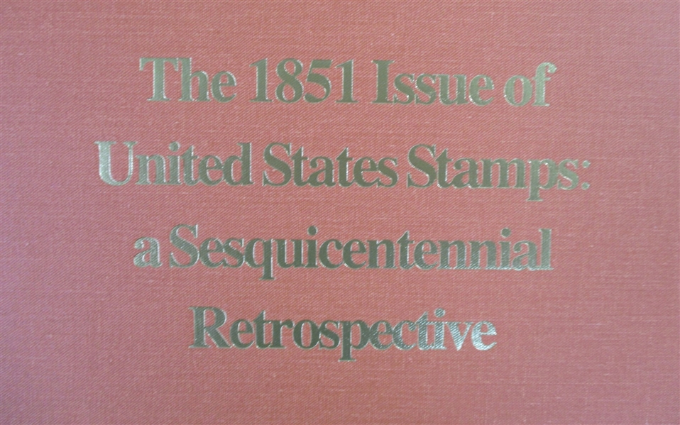 1851 Issue United States Stamps Sesquicentennial Retrospective Book