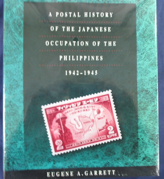 A Postal History of the Japanese Occupation of the Philippines 1942-1945 - Eugene A. Garrett