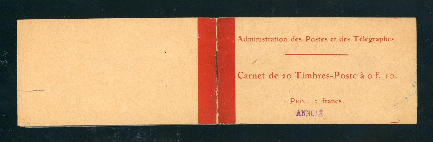 France 10¢ Sower Issue - 1911 Rare Booklet with ANNULE Handstamp Overprint (Est $400-500)